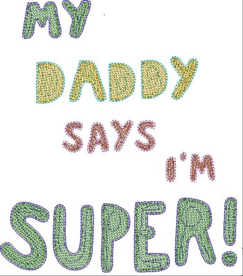 MY DADDY SAYS I'M SUPER'